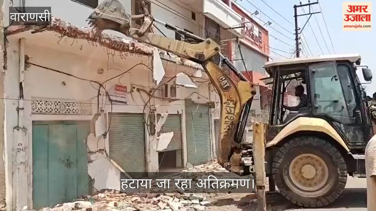 VIDEO: बौलिया से लहरतारा के बीच हटाया जा रहा अतिक्रमण